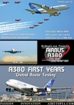 A380 The First Years ‘Global Route Testing’